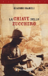 CHIAVE DELLO ZUCCHERO (LA)