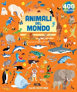 ANIMALI DEL MONDO. 400 STICKERS. EDIZ. A