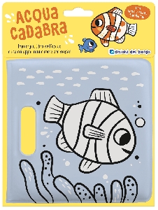 PESCE. ACQUACADABRA. EDIZ. A COLORI