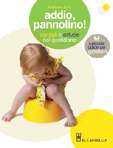ADDIO PANNOLINO!