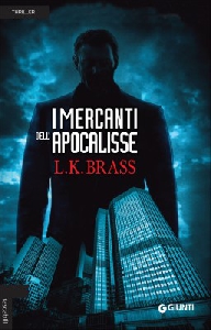 MERCANTI DELL'APOCALISSE (I)