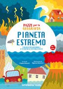 PIANETA ESTREMO. PAZZI PER LA GEOGRAFIA