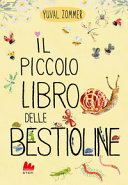 PICCOLO LIBRO DELLE BESTIOLINE. EDIZ. A