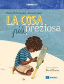 COSA PIÙ PREZIOSA. EDIZ. A COLORI (LA)
