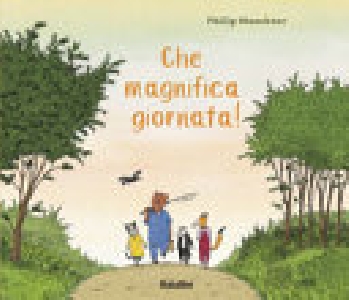 CHE MAGNIFICA GIORNATA! EDIZ. A COLORI