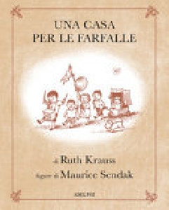CASA PER LE FARFALLE. EDIZ. ILLUSTRATA (