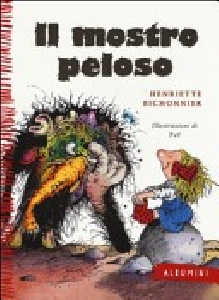 MOSTRO PELOSO. EDIZ. ILLUSTRATA (IL)