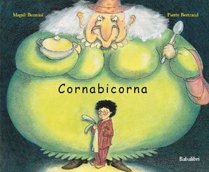 CORNABICORNA. EDIZ. ILLUSTRATA