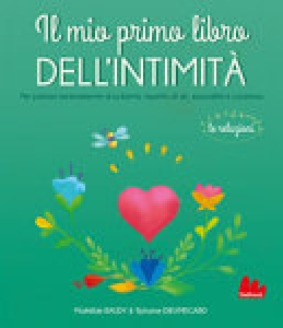 MIO PRIMO LIBRO DELL'INTIMITÀ. LE RELAZI