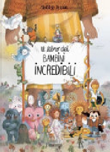 LIBRO DEI BAMBINI INCREDIBILI. EDIZ. A C
