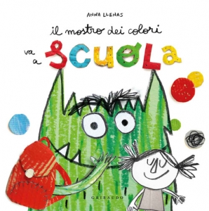 MOSTRO DEI COLORI VA A SCUOLA. EDIZ. A C