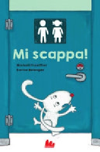MI SCAPPA! EDIZ. A COLORI