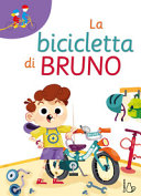 BICICLETTA DI BRUNO. PRIME LETTURE (LA)