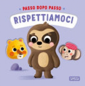 RISPETTIAMOCI. PASSO DOPO PASSO. EDIZ. I