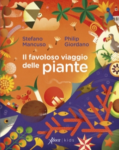 FAVOLOSO VIAGGIO DELLE PIANTE (IL)
