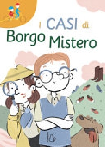 I CASI DI BORGO MISTERO