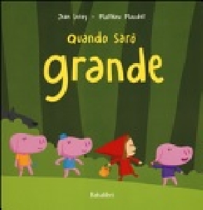 QUANDO SARÒ GRANDE