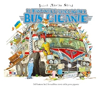 FANTASTICO VIAGGIO DEL BUS GIGANTE. EDIZ