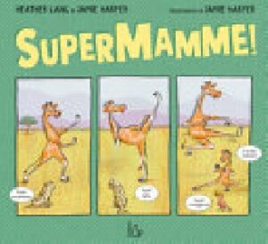 SUPERMAMME! EDIZ. A COLORI
