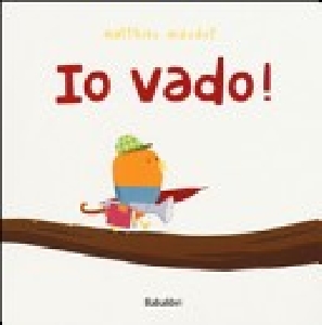 IO VADO! EDIZ. ILLUSTRATA