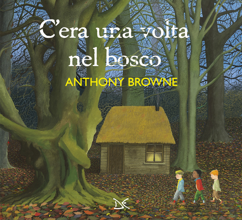 C'ERA UNA VOLTA NEL BOSCO. EDIZ. A COLOR