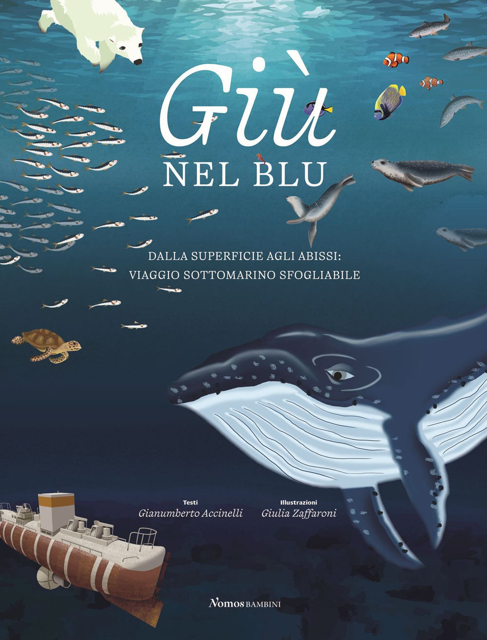 GIÙ NEL BLU. DALLA SUPERFICIE AGLI ABISS